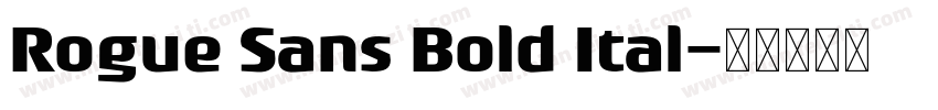 Rogue Sans Bold Ital字体转换